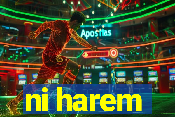 ni harem